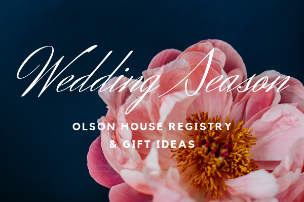 Olson House Wedding Registry and Gift Ideas